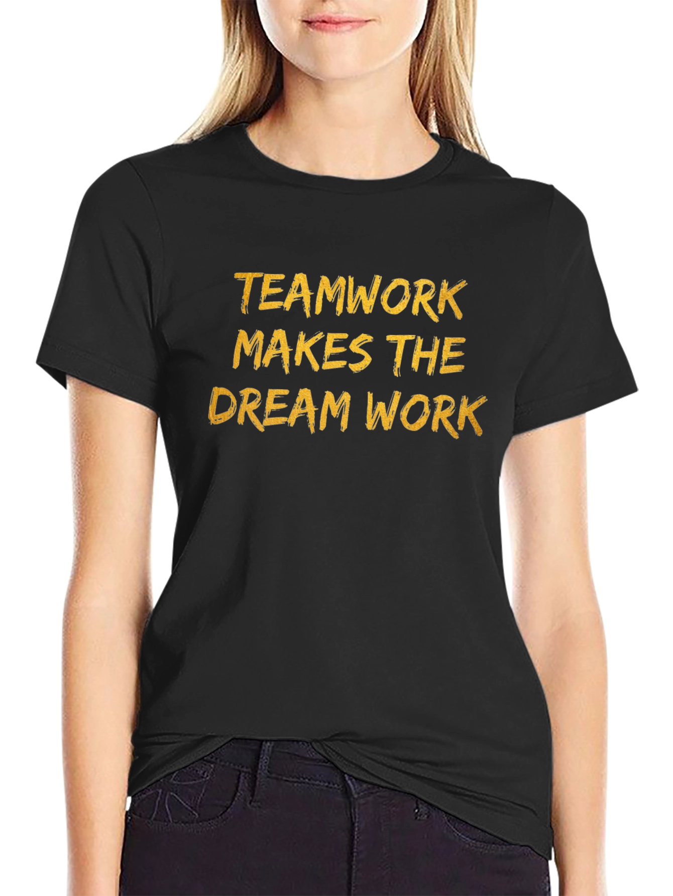 Teamwork Makes The Dream Work T-Shirt