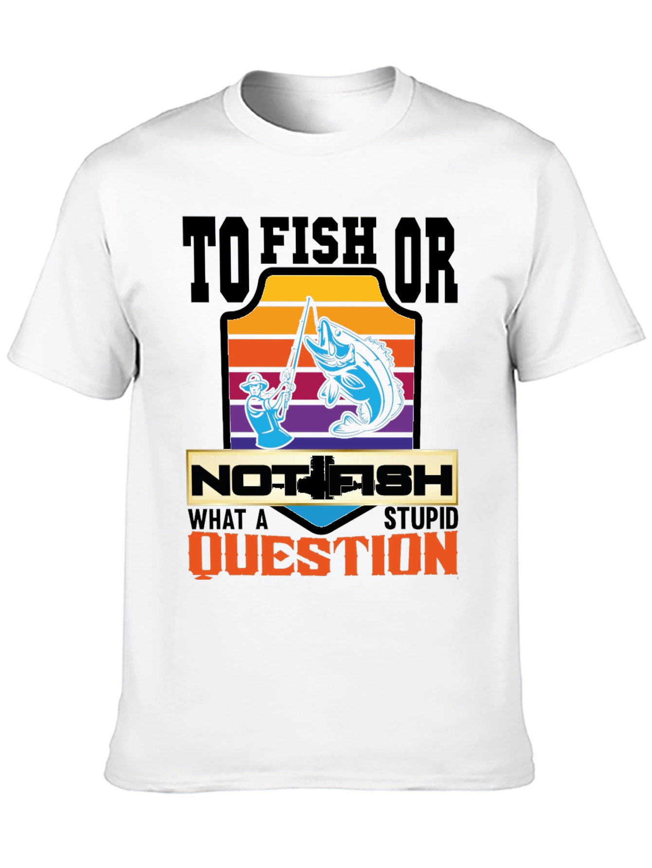 To Fish Or Not Fish T-Shirt