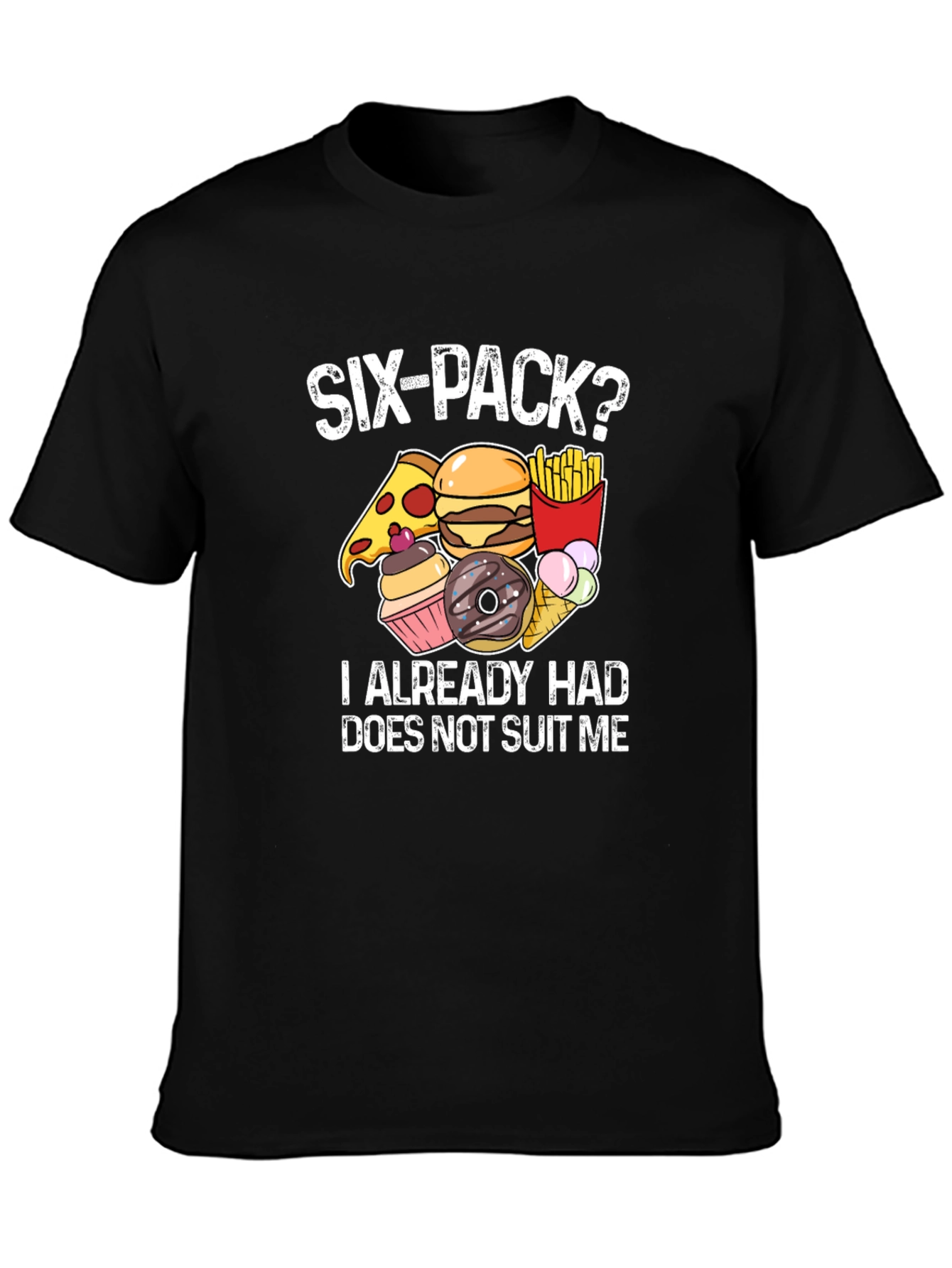Six-Pack? Funny Food T-Shirt
