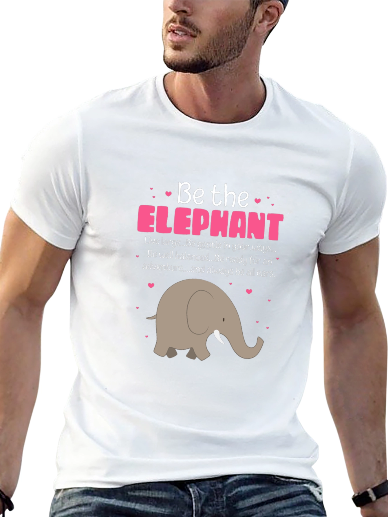 Be the Elephant T-Shirt - Cute Animal Graphic Tee