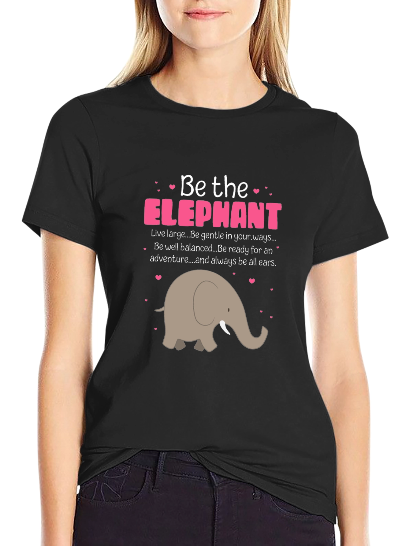 Be the Elephant T-Shirt - Cute Animal Graphic Tee