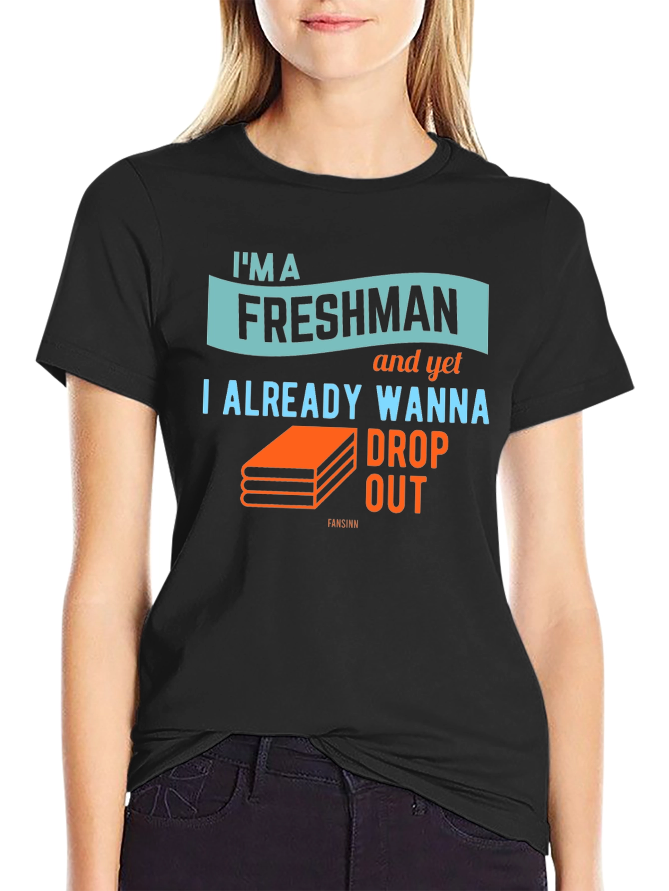 Freshman Drop Out Graphic T-Shirt