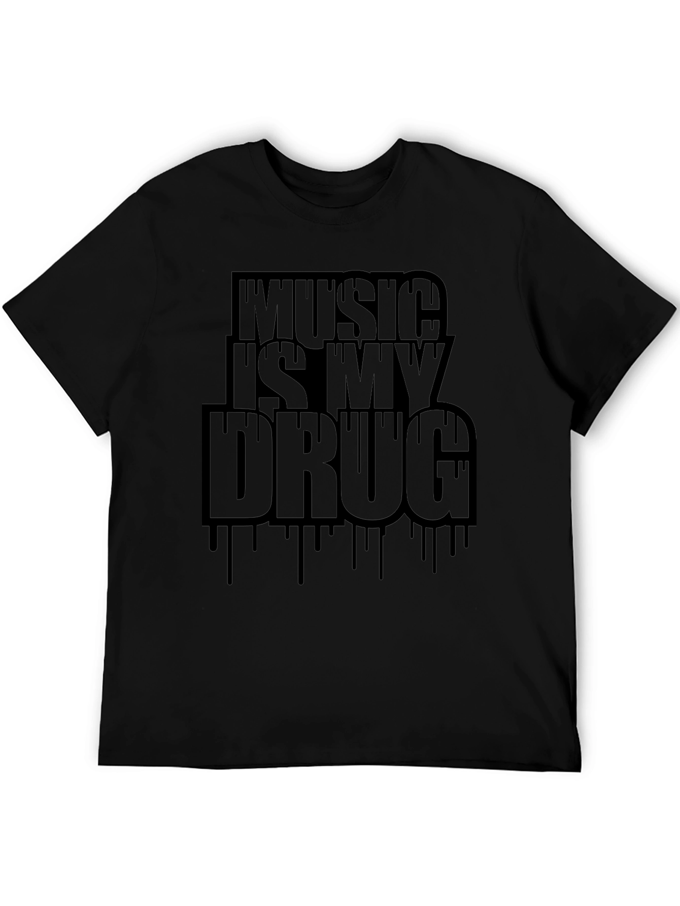 Music Is My Drug T-Shirt - Black Graphic Tee